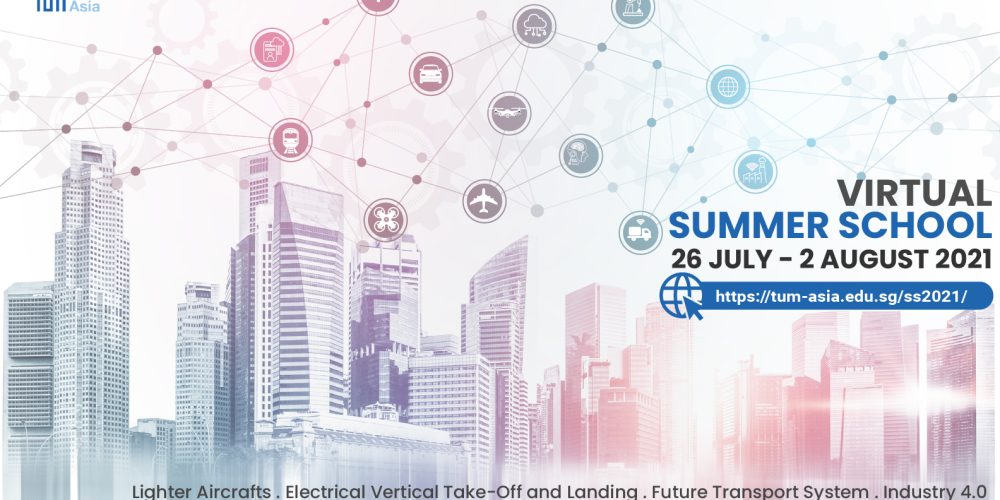 TUM Asia _ Virtual Summer School_Technologies of TUMorrow