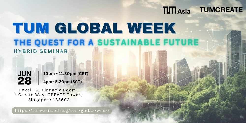 TUM Global Week 2023_Quest for a Sustainable Future_Singapore